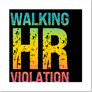 Walking HR Violation Posters and Art